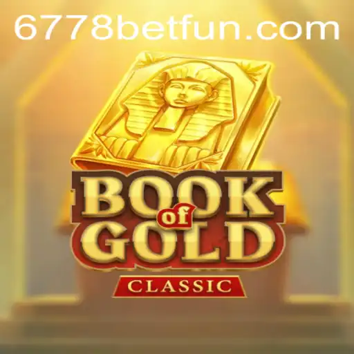 Exploring the Fascinating World of BookOfGoldClassic with 6778bet